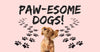 Getting To Know Paw-esome Dogs On Earth!