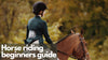 Horse riding fit, a beginner’s guide for you and your horse